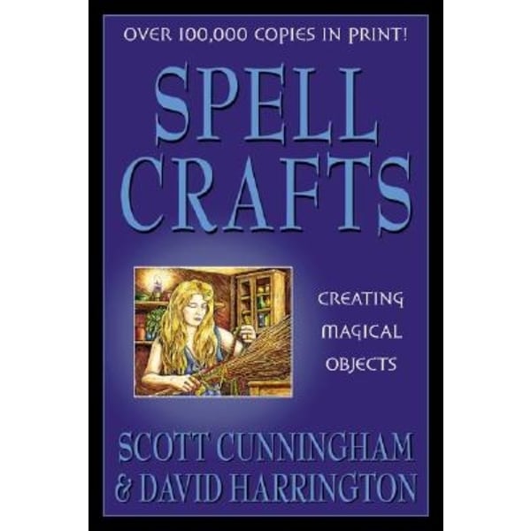 Spell Crafts: Creating Magical Objects 9780875421858