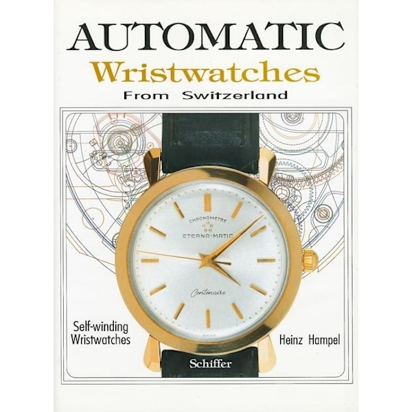 Automatic Wristwatches From Switzerland 9780887406096