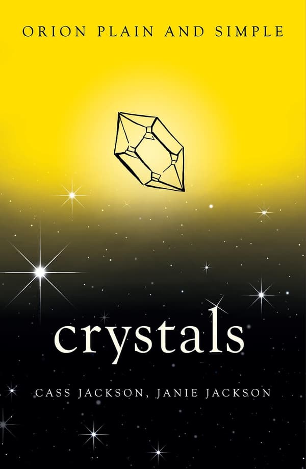 Crystals, orion plain and simple 9781409169758