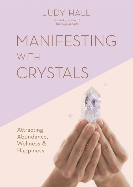 Manifesting with Crystals 9781841815251