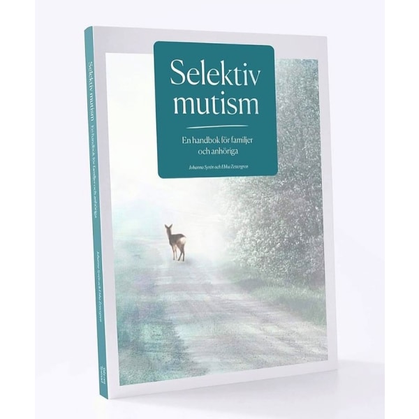 Selektiv mutism  En handbok för familjer och 9789198650907