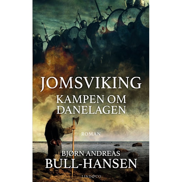 Jomsviking. Kampen om Danelagen 9789180532136