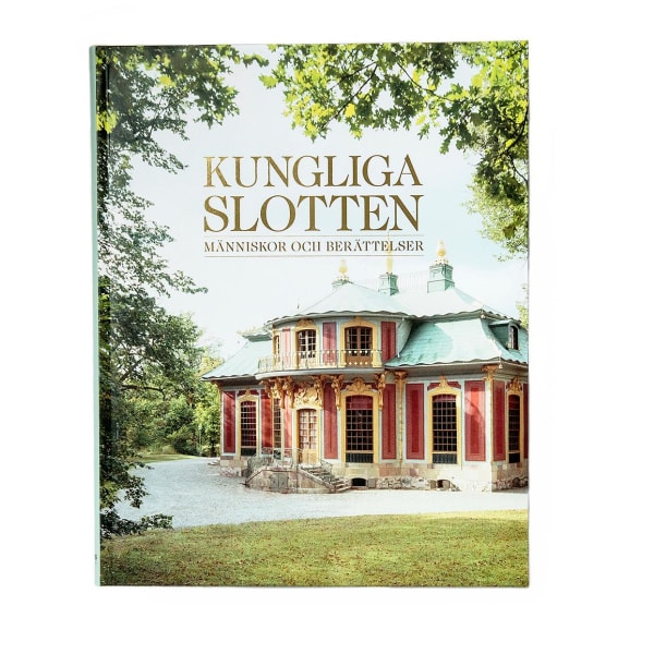 Kungliga slotten : människor och berättelser 9789163976407