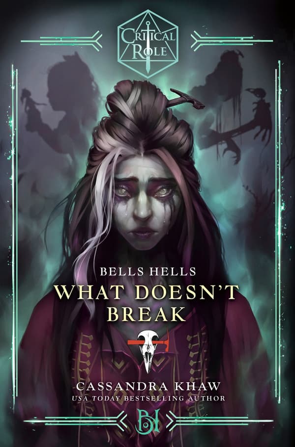 Critical Role: Bells Hells--What Doesn't Break 9780593496763