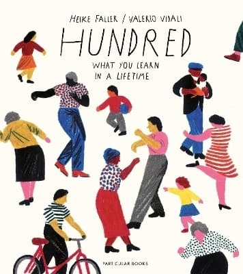 Hundred: What You Learn in a Lifetime 9780241400807