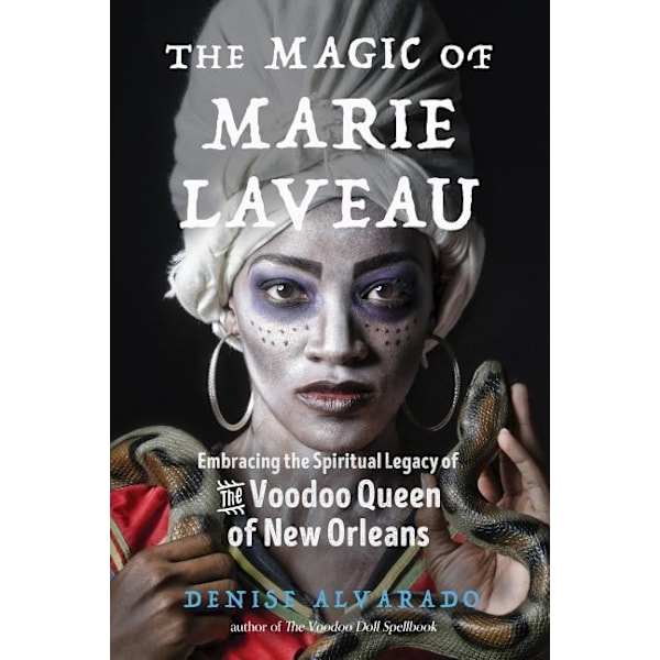 Magic Of Marie Laveau 9781578636730