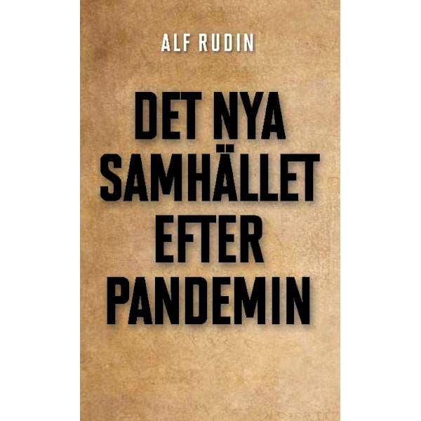 Det nya samhället efter pandemin 9789189205260