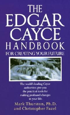 Edgar cayce handbook for creating your future 9780345364678