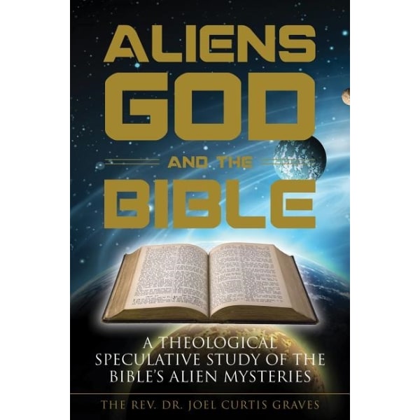 Aliens, God, And The Bible 9780764353567
