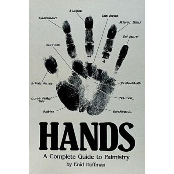 Hands: A Complete Guide To Palmistry 9780914918486