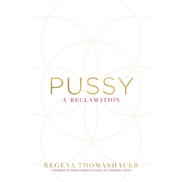Pussy - a reclamation 9781781806364