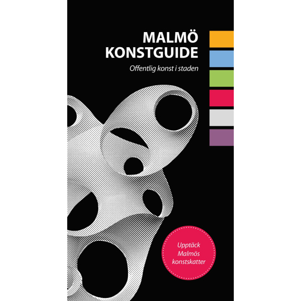Malmö konstguide : offentlig konst i staden 9789187875113