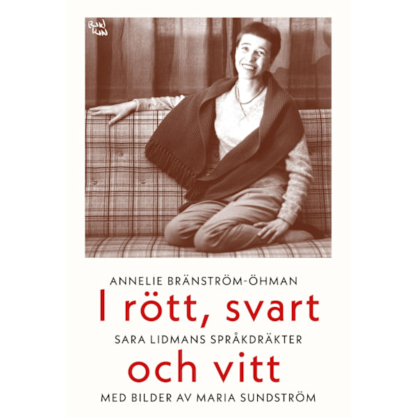 I rött, svart och vitt : Sara Lidmans språkdräkter 9789172477193