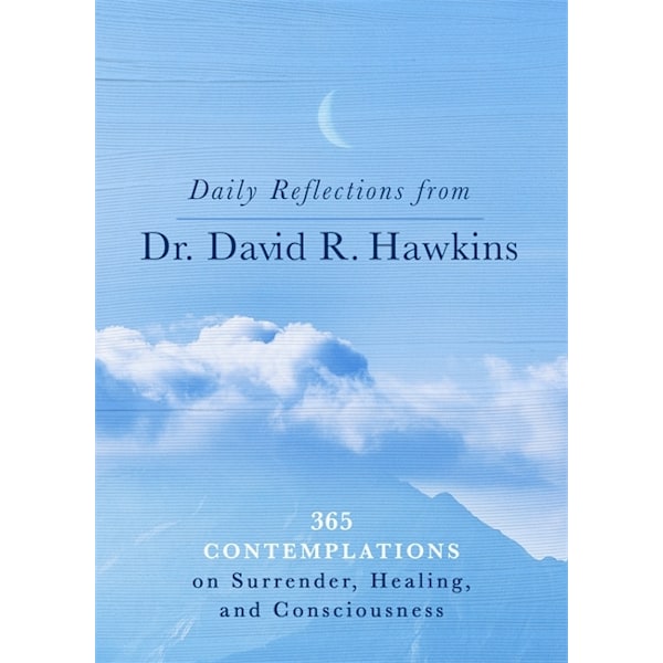 Daily Reflections from Dr. David R. Hawkins 9781788176859
