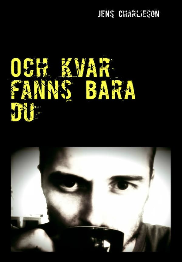 Och kvar fanns bara du 9789198150209