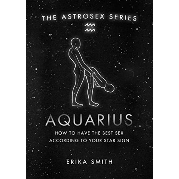 Astrosex: Aquarius 9781398702141
