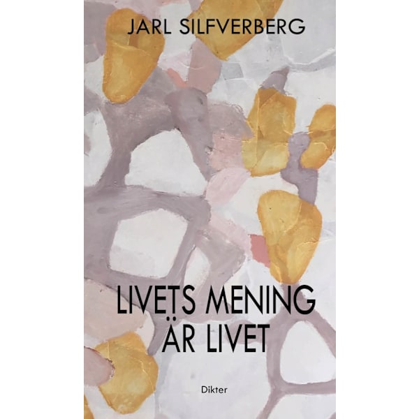Livets mening är livet 9789189265110