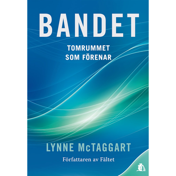 Bandet : Tomrummet som förenar 9789187512803
