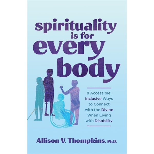 Spirituality Is for Every Body 9781837820634