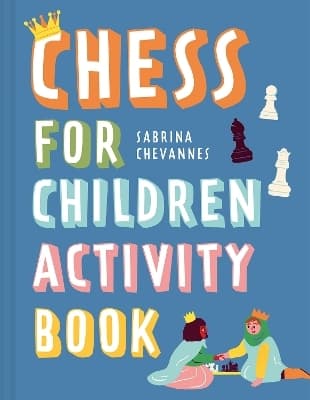 Chess for Children Activity Book 9781849949026
