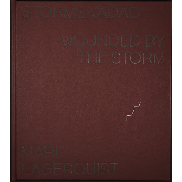 Stormskadad / Wounded by the Storm 9789198584400