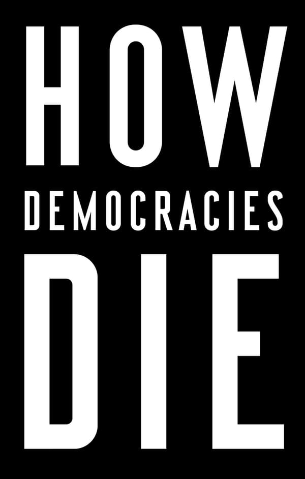 How Democracies Die 9781984825773