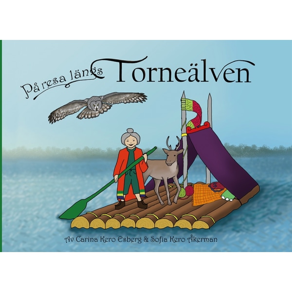 På resa längs Torneälven (bok + målarbok) 9789188615374