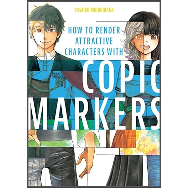 How To Render Attractive Characters With Copic 9780764364204