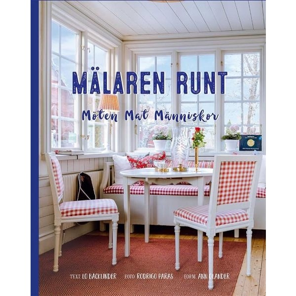 Mälaren runt - möten, mat, människor 9789185089659