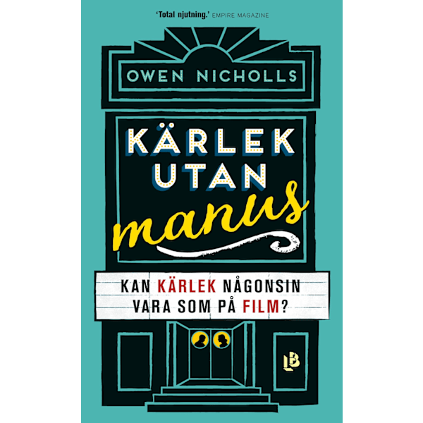 Kärlek utan manus 9789177992004