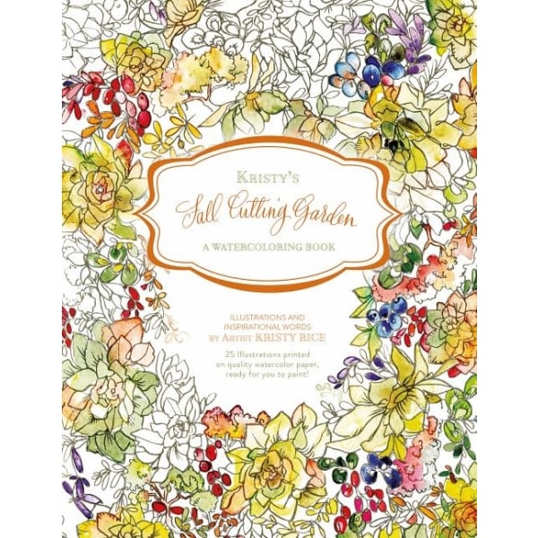 Kristys fall cutting garden - a watercoloring book 9780764353796