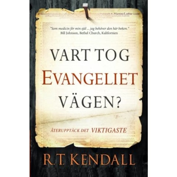 Vart tog evangeliet vägen? 9789188771513