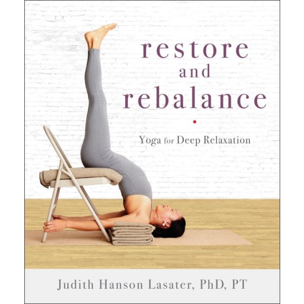 Restore and rebalance - yoga for deep relaxation 9781611804997