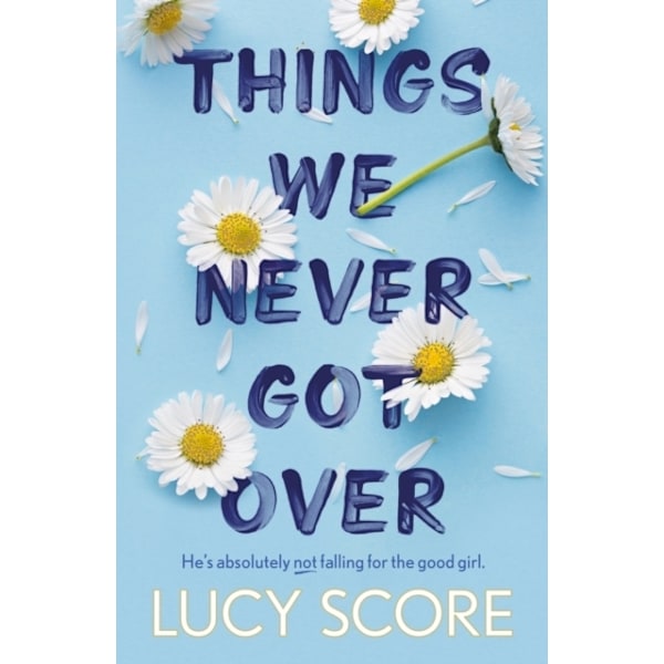 Things We Never Got Over 9781399713740