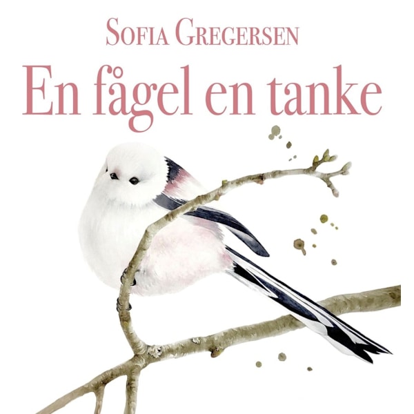 En fågel en tanke 9789151932088