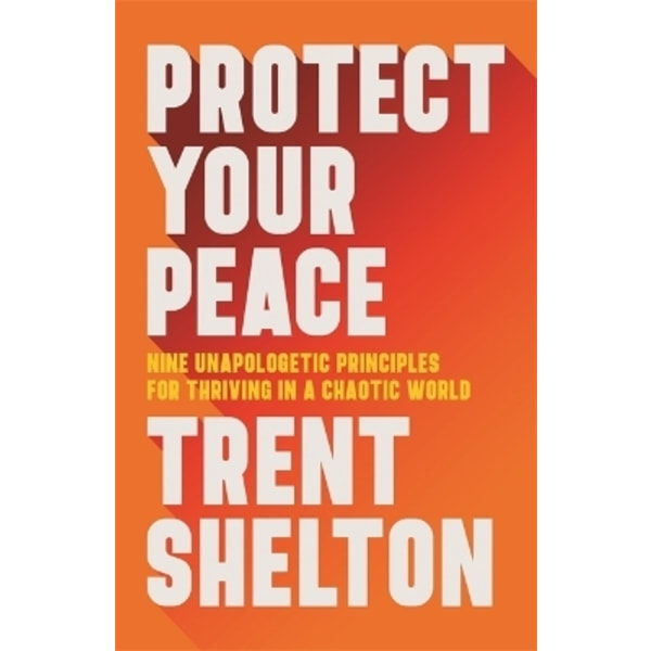 Protect Your Peace 9781837823765