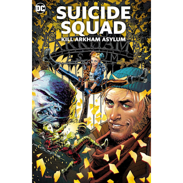 Suicide Squad: Kill Arkham Asylum 9781779518385