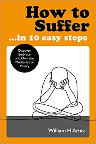 How to Suffer ... in 10 Easy Steps 9781786782748