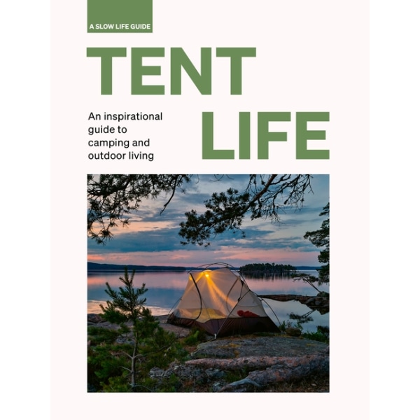 Tent Life 9780711269187
