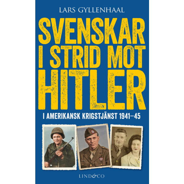 Svenskar i strid mot Hitler 9789179034474