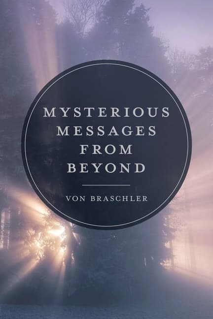 Mysterious Messages From Beyond 9780764362866