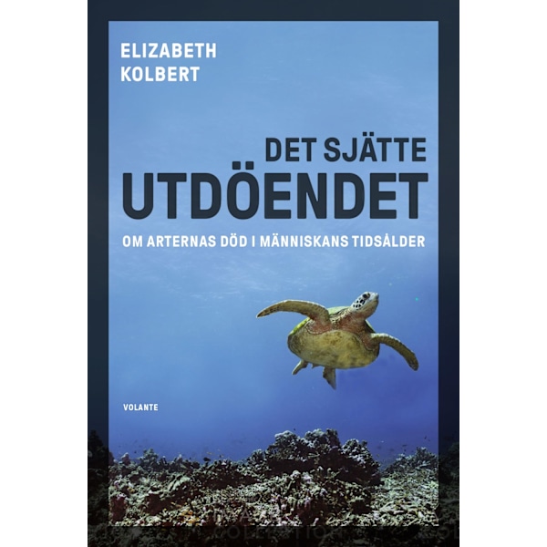 Det sjätte utdöendet 9789179651763