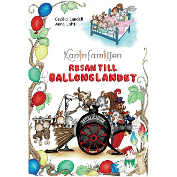 Kaninfamiljen - Resan till Ballonglandet 9789189227156