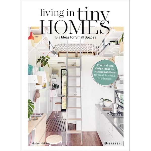Living in Tiny Homes 9783791387611