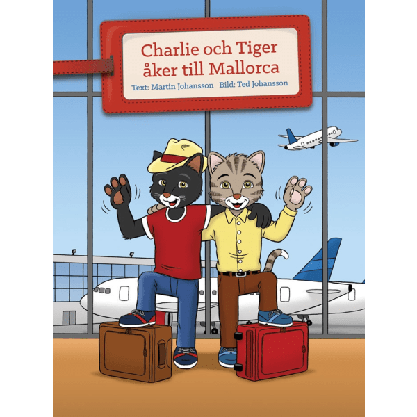Charlie och Tiger åker till Mallorca 9789187855085