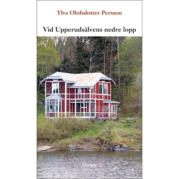 Vid Upperudsälvens nedre lopp 9789198772852