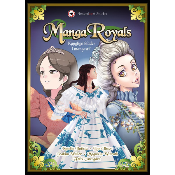 Manga Royals : kungliga kläder i mangastil 9789198562071