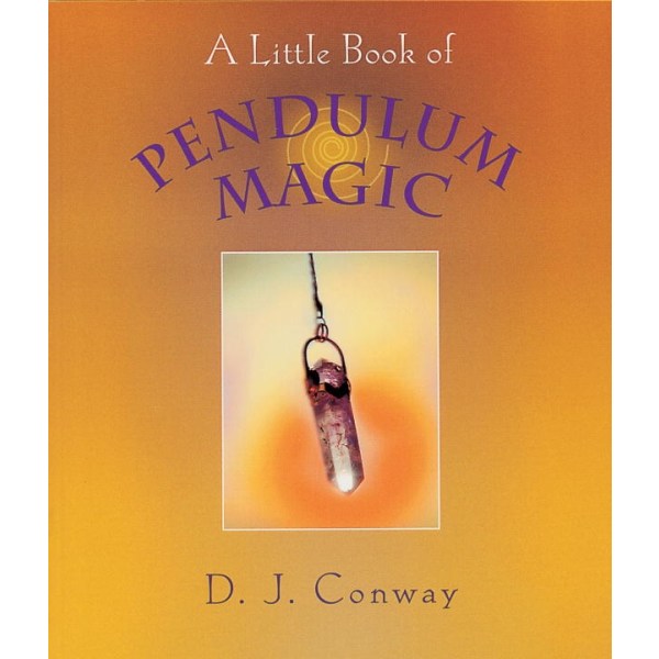 Little book of pendulum magic 9781580910934