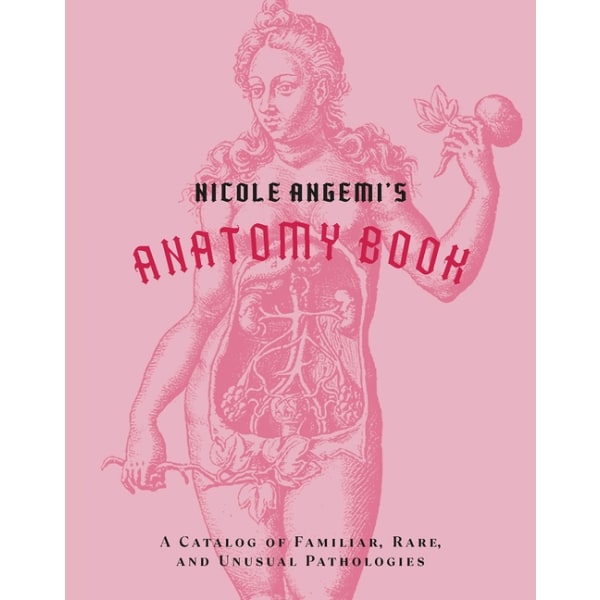 Nicole Angemi's Anatomy Book 9781419754753