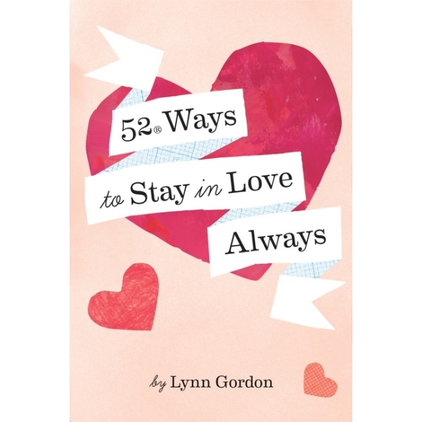 52 Ways to Stay in Love Always 9781797201283